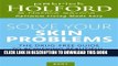 [PDF] Solve Your Skin Problems: The Drug-Free Guide to Achieving Beautiful Healthy Skin Full Online