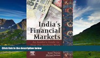 Must Have  India s Financial Markets: An Insider s Guide to How the Markets Work (Elsevier and