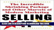 New Book Selling It: The Incredible Shrinking Package And Other Marvels Modern Marketi