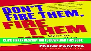 New Book Don t Fire Them, Fire Them Up: Motivate Yourself and Your Team