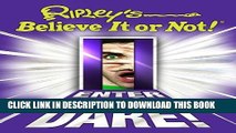 Collection Book Ripley s Believe It Or Not! Enter If You Dare (ANNUAL)