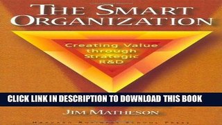 New Book The Smart Organization: Creating Value Through Strategic R D