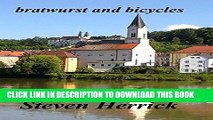 [PDF] bratwurst and bicycles: a cycling adventure from Basel to Budapest (Eurovelo Series Book 3)