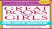 Collection Book Great Books for Girls: More Than 600 Books to Inspire Today s Girls and Tomorrow s