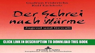 [New] Der Schrei nach WÃ¤rme: Jugend und Gewalt (German Edition) Exclusive Online