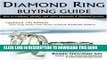 New Book Diamond Ring Buying Guide: How to Evaluate, Identify, and Select Diamonds   Diamond