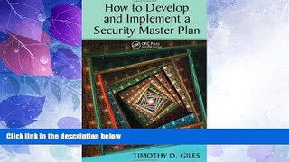 Big Deals  How to Develop and Implement a Security Master Plan  Free Full Read Most Wanted
