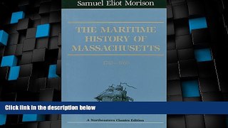 Big Deals  The Maritime History Of Massachusetts, 1783-1860 (Northeastern Classics Edition)  Free
