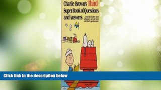 Must Have PDF  Charlie Brown s Third Super Book of Questions and Answers: About All Kinds of Boats