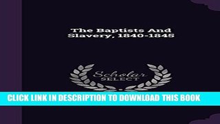 Collection Book The Baptists And Slavery, 1840-1845
