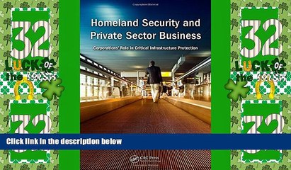 Big Deals  Homeland Security and Private Sector Business: Corporations  Role in Critical