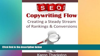 READ book  SEO Copywriting Flow: Creating a Steady Stream of Rankings   Conversions  FREE BOOOK