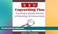 READ book  SEO Copywriting Flow: Creating a Steady Stream of Rankings   Conversions  FREE BOOOK