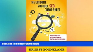 EBOOK ONLINE  YOUTUBE: THE ULTMATE YOUTUBE SEO CHEAT SHEET: How to Make Your Videos High-Ranking