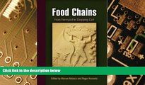 Must Have  Food Chains: From Farmyard to Shopping Cart (Hagley Perspectives on Business and