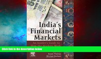 Must Have  India s Financial Markets: An Insider s Guide to How the Markets Work (Elsevier and
