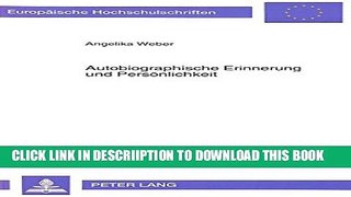 [PDF] Autobiographische Erinnerung und PersÃ¶nlichkeit: PersÃ¶nlichkeitsspezifische Effekte beim