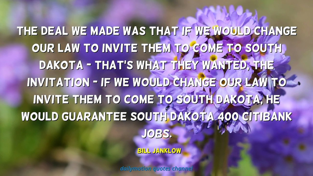 Bill Janklow Quotes