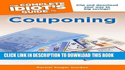 Collection Book The Complete Idiot s Guide to Couponing (Complete Idiot s Guides (Lifestyle