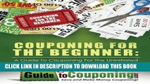New Book Couponing for the Beginner: A Guide to Couponing for the Uninitiated