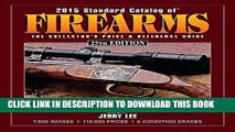 Collection Book 2015 Standard Catalog of Firearms: The Collector s Price   Reference Guide