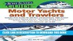 Collection Book The Boat Buyer s Guide to Motor Yachts and Trawlers: Includes Price Guides for 600