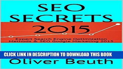 [PDF] SEO SECRETS 2015: Expert Search Engine Optimization Methods   SEO Google Marketing 2015