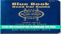 New Book Kelley Blue Book Used Car Guide: Consumer Edition July-September 2014