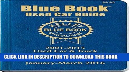 Collection Book Kelley Blue Book Used Car Guide: Consumer Edition January - March 2016