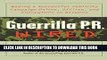 New Book Guerrilla PR Wired: Waging a Successful Publicity Campaign Online, Offline, and