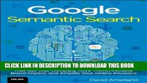 New Book Google Semantic Search: Search Engine Optimization (SEO) Techniques That Get Your Company