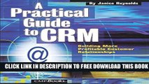 New Book A Practical Guide to CRM: Building More Profitable Customer Relationships