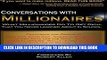 New Book Conversations with Millionaires: What Millionaires Do to Get Rich, That You Never Learned