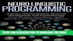 Collection Book Neuro Linguistic Programming: Improve Communication, Personal Development and