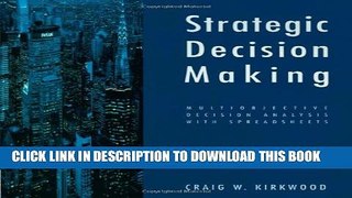 Collection Book Strategic Decision Making: Multiobjective Decision Analysis with Spreadsheets