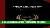 New Book City of San Diego and San Diego County: The Birthplace of California, Volume 2