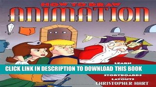 [PDF] How to Draw Animation: Learn the Art of Animation from Character Design to Storyboards and