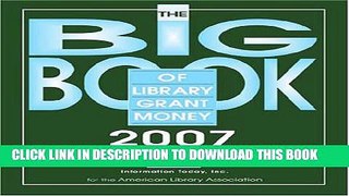New Book The Big Book of Library Grant Money: Profiles of Private and Corporate Foundations and