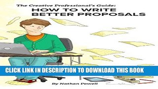 New Book The Creative Professional s Guide: How to Write Better Proposals