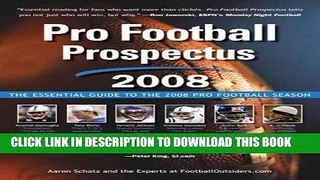 Collection Book Pro Football Prospectus 2008: The Essential Guide to the 2008 Pro Football Season