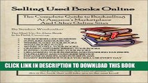 Collection Book Selling Used Books Online: The Complete Guide to Bookselling at Amazon s
