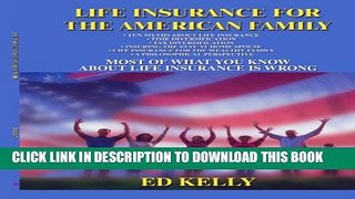 Collection Book Life Insurance for the American Family: Most of What You Know About Life Insurance