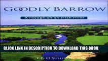 [PDF] Goodly Barrow: A Voyage on an Irish River Full Colection