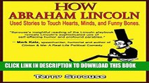 Collection Book How Abraham Lincoln Used Stories to Touch Hearts, Minds, and Funny Bones