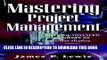 New Book Mastering Project Management: Applying Advanced Concepts of Project Planning, Control,
