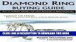 Collection Book Diamond Ring Buying Guide: How to Evaluate, Identify, and Select Diamonds