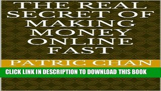 Collection Book The Real Secret of Making Money Online Fast