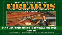 Collection Book 2014 Standard Catalog of Firearms: The Collector s Price   Reference Guide