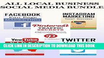 Collection Book ALL LOCAL BUSINESS FOCUSED SOCIAL BUNDLE: Facebook, Twitter, Instagram, Youtube