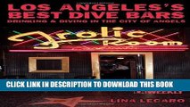 New Book Los Angeles s Best Dive Bars: Drinking and Diving in the City of Angels